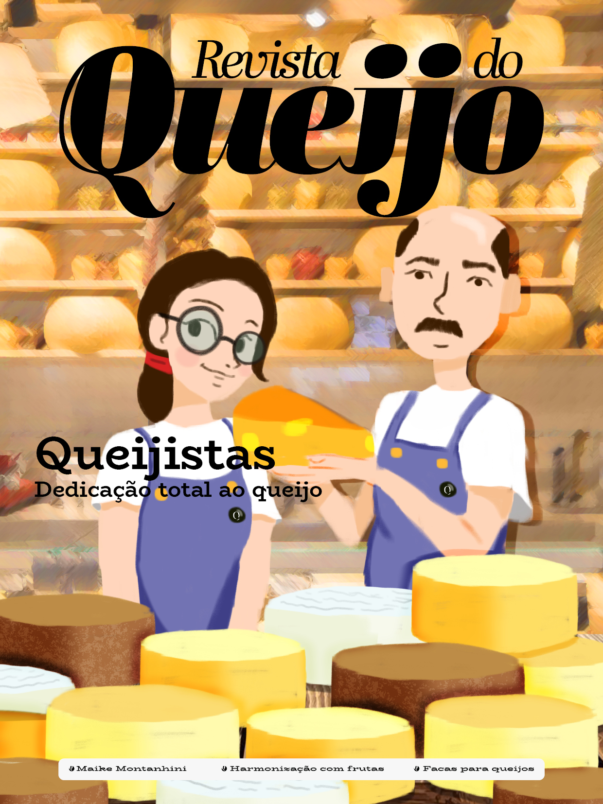Revista do Queijo Edição nº 17 - Queijistas - Dedicação total aos queijos